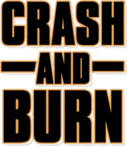Crash and Burn's poster
