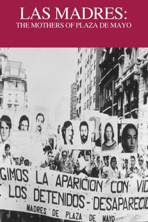 The Mothers of the Plaza of Mayo's poster