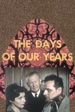 The Days of Our Years's poster