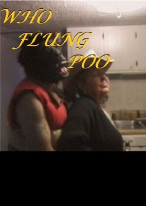 Who Flung Poo's poster