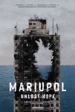 Mariupol: Unlost Hope's poster