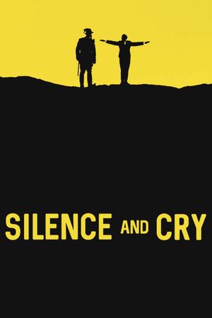 Silence and Cry's poster