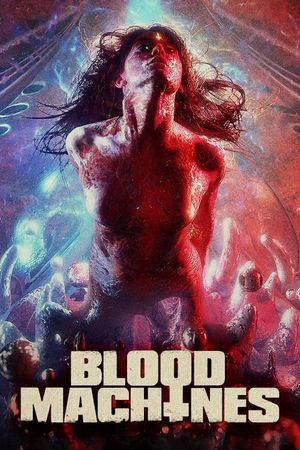 Blood Machines's poster