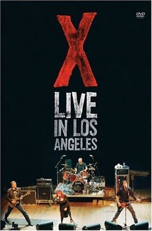 X: Live in Los Angeles's poster