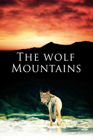 The Wolf Mountains's poster