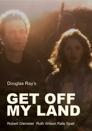 Get Off My Land's poster