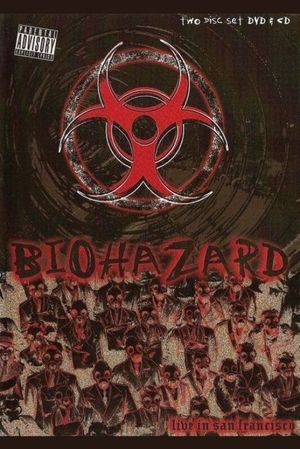 Biohazard: Live in San Francisco's poster