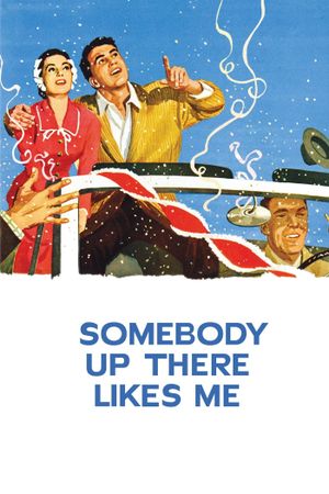 Somebody Up There Likes Me's poster