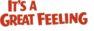 It's a Great Feeling's poster