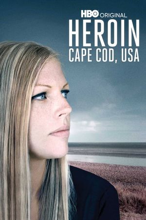 Heroin: Cape Cod, USA's poster
