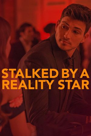 Stalked by a Reality Star's poster