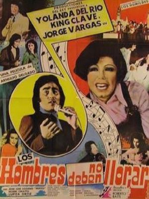 Los hombres no deben llorar's poster