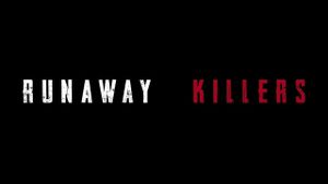 Runaway Killers's poster