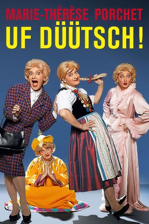 Marie-Thérèse Porchet : Uf Düütsch !'s poster