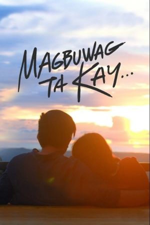 Magbuwag ta Kay...'s poster