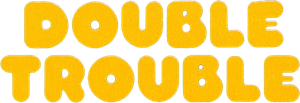 Double Trouble's poster