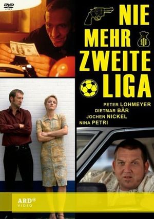 Nie mehr zweite Liga's poster