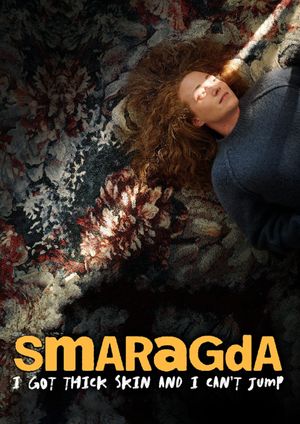 Smaragda: I Got Thick Skin and I Can't Jump's poster