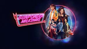 Gunpowder Milkshake's poster