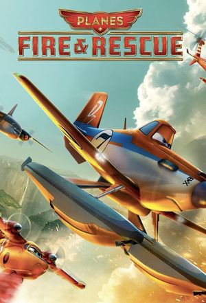 Planes: Fire & Rescue's poster