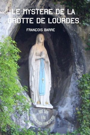 Le mystère de la grotte de Lourdes's poster image