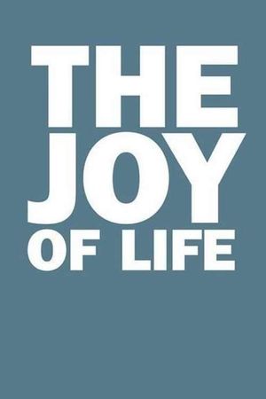 The Joy of Life's poster