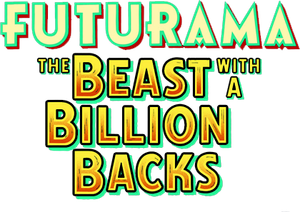 Futurama: The Beast with a Billion Backs's poster