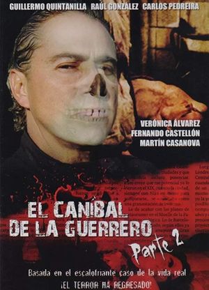 El caníbal de la Guerrero parte 2's poster