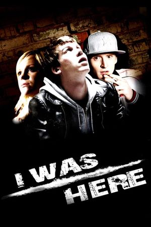 I Was Here's poster