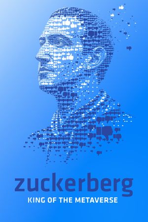 Zuckerberg: King of the Metaverse's poster