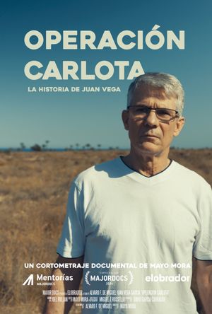 Operación Carlota: La historia de Juan Vega's poster