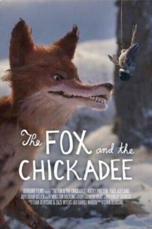 The Fox and the Chickadee's poster