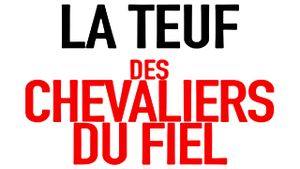 La Teuf Des Chevaliers Du Fiel 2019's poster