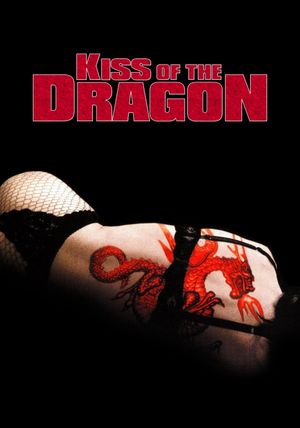 Kiss of the Dragon's poster