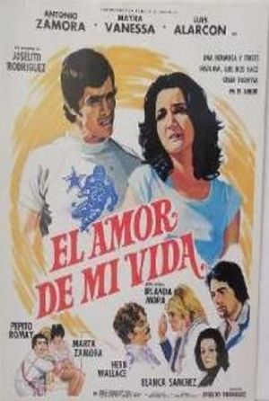 El amor de mi vida's poster