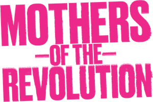 Mothers of the Revolution's poster