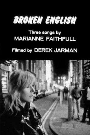 Broken English: Three Songs by Marianne Faithfull's poster