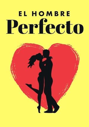 El hombre perfecto's poster image