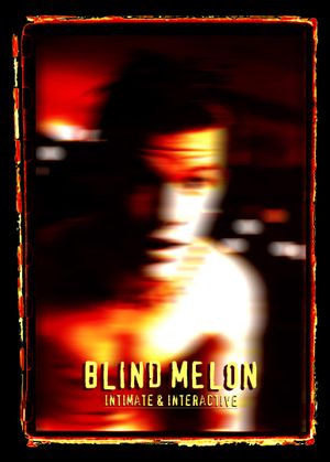 Blind Melon: Intimate and Interactive's poster