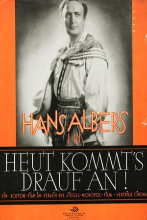 Heut' kommt's drauf an's poster