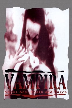 Vampira: About Sex, Death and Taxes's poster