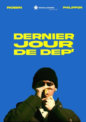 Dernier jour de dep''s poster