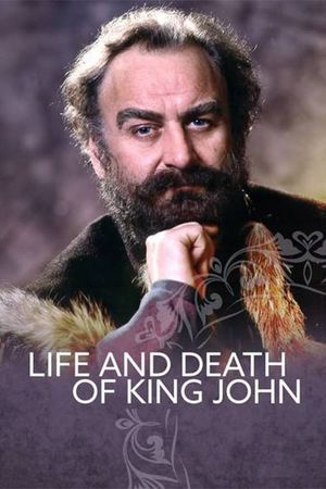 The Life and Death of King John's poster image