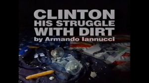 Clinton: His Struggle with Dirt's poster