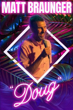 Matt Braunger: Doug's poster