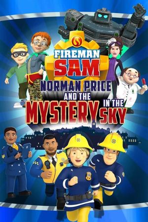 Fireman Sam: Norman Price and the Mystery in the Sky's poster