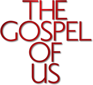 The Gospel of Us's poster