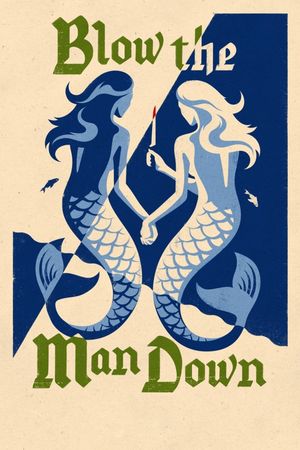 Blow the Man Down's poster