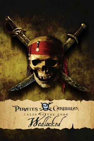 Pirates of the Caribbean: Tales of the Code: Wedlocked's poster