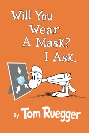 Will You Wear A Mask?  I Ask.'s poster